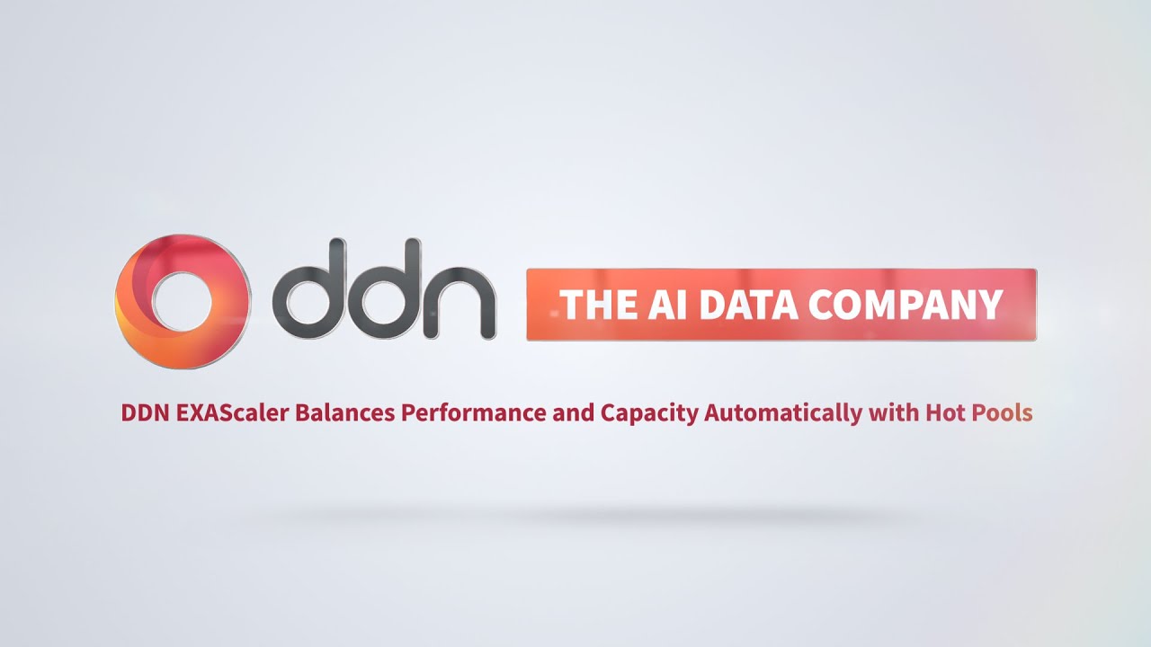 DDN EXAScaler balances performance and capacity automatically with Hot Pools.