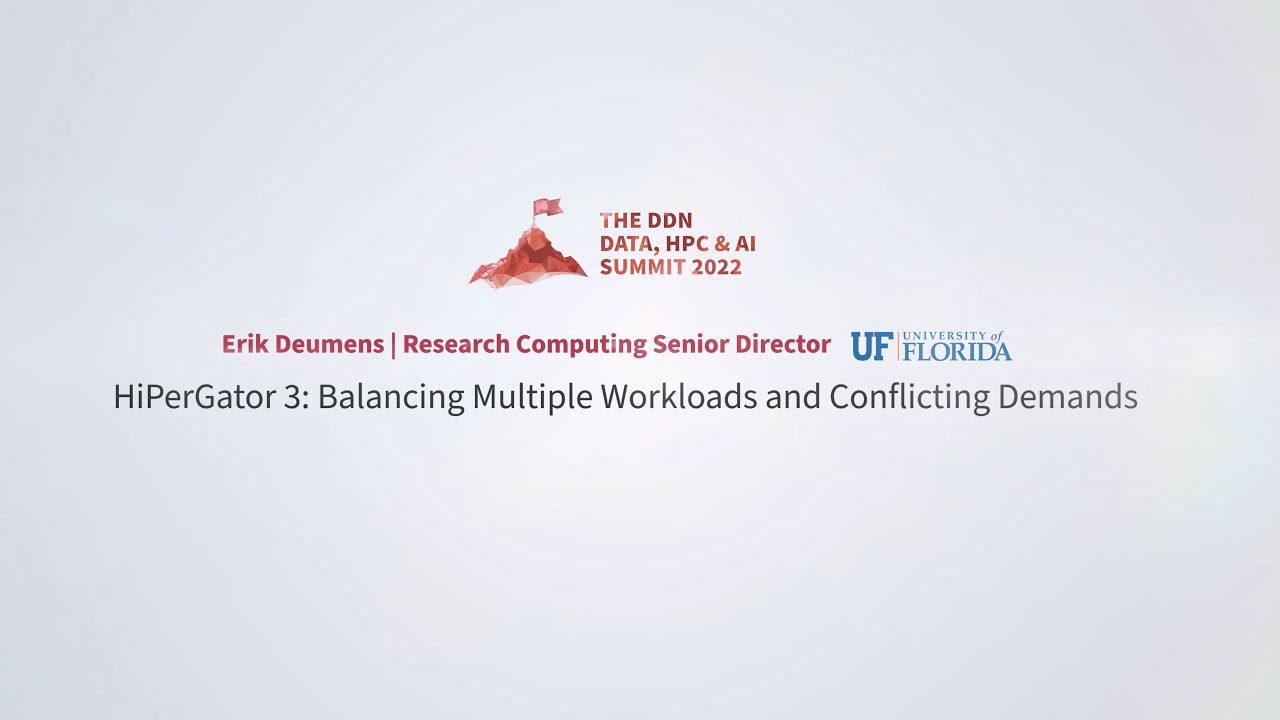 DDN User Conference at SC22: Erik Deumens, University of Florida - HiPerGater 3