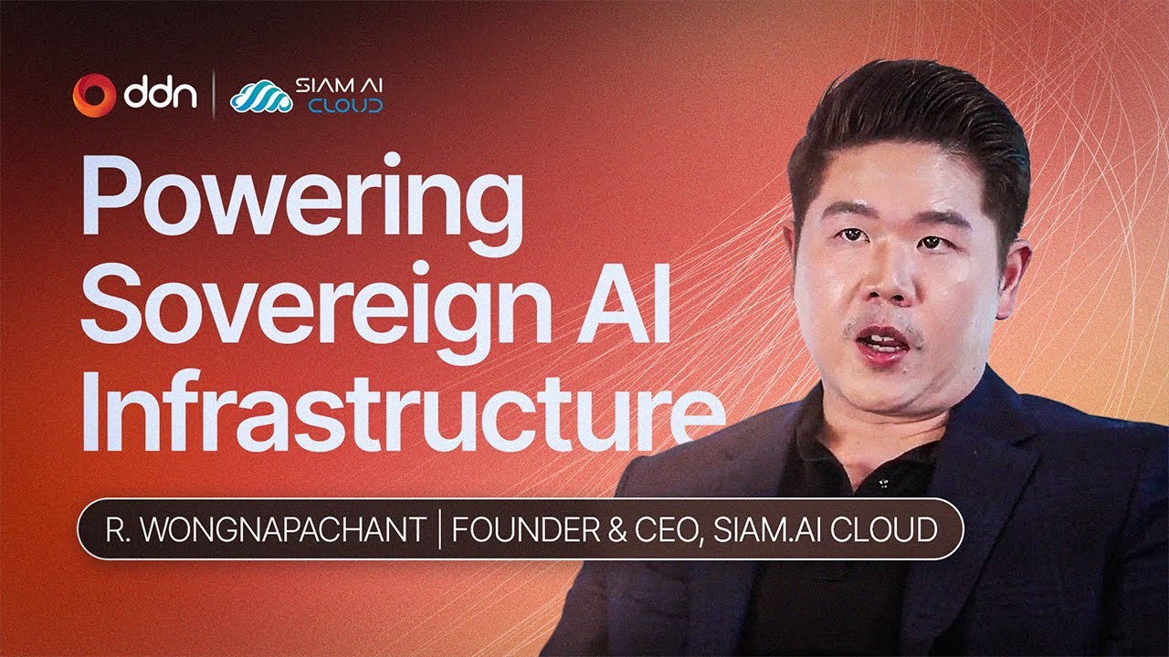 Siam AI Cloud: Thailand's First Sovereign AI Cloud Pioneers Digital Transformation with DDN