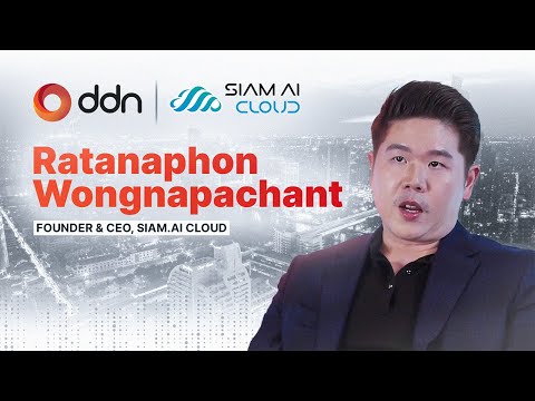 Siam AI Cloud: Thailand's First Sovereign AI Cloud Pioneers Digital Transformation with DDN